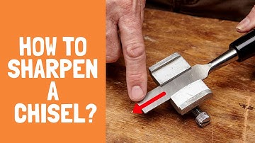 How to sharpen a chisel