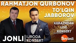 RAHMATJON QURBONOV VA TO'LQIN JABBOROVLARDAN LIVE KONSERT 2020