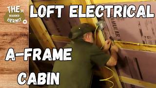 Firewood & Electrical Work, A-frame Build