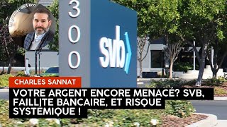 Panique aux USA. Faillite bancaire votre argent encore menacé ! SVB, le retour du risque systémique.