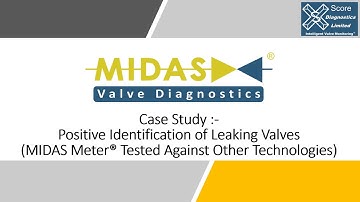 Positive Identification of Leaking Valves (MIDAS Meter® Tested Against Other Technologies)