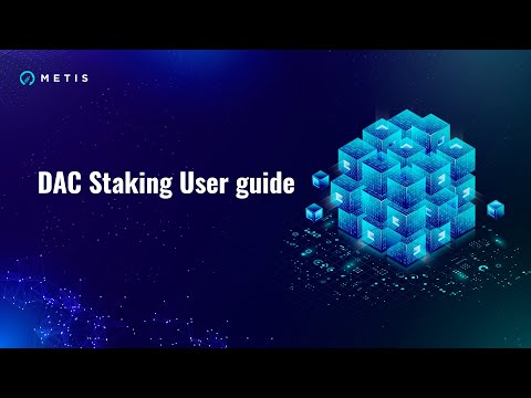 DAC Staking User guide - The portal will open on Nov 26, 3 PM UTC - MetisDAO News & MetisDAO Staking