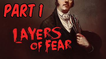 LAYERS OF FEAR (PS4) Gameplay Part 1 - Playthrough Let