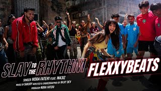 Slay To The Rhythm | Nora Fatehi | Ma3iz Sanioy | Nora Fatehi New Song 