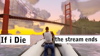 If i die, the video ends in GTA San Andreas #gaming #live #gtasanandreas