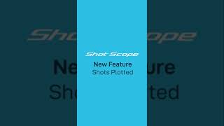 Shot Scope - Shots Plotted Feature screenshot 3