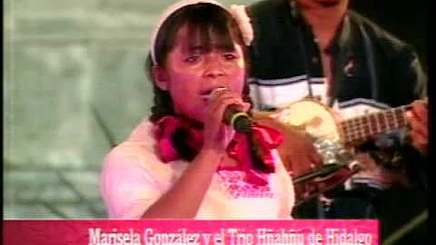 Marisela Gonzlez y el Tro Huasteco Hah -TRISTES RE...