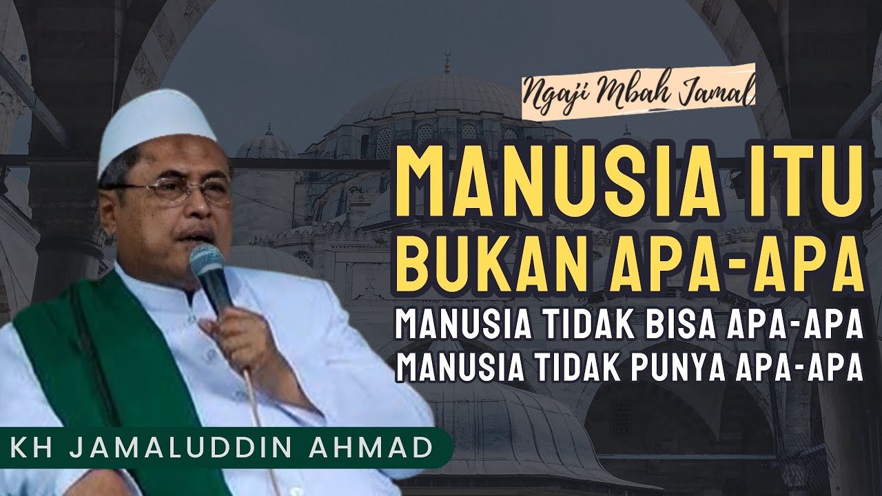 Manusia itu bukan apa-apa - KH Jamaluddin Ahmad // Al Hikam #ngaji #nasehat #kitabalhikam #hikam