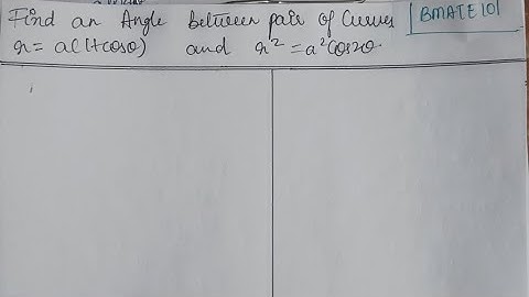 Find Angle b/w pair of Curve r=a(1+cos(theta)) & r^2=a^2cos2(theta)
