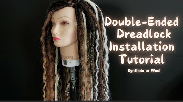 How to Install Double-Ended Dreadlocks | Full tutorial & Walkthrough | Synthetic or Wool Dreadlocks