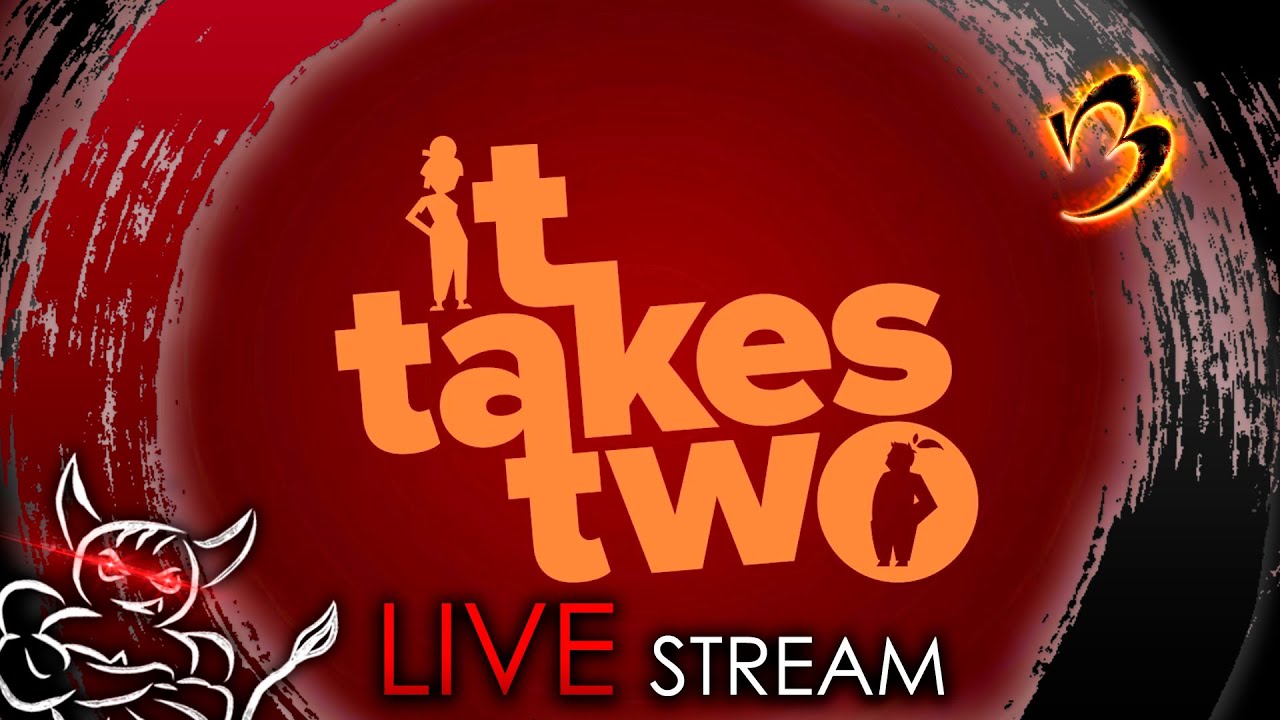 It Takes Two -  Семейный Стрим #3