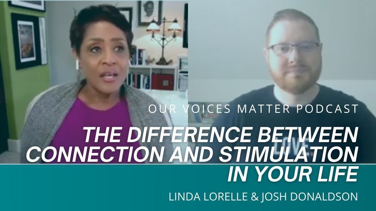 The Difference Between Connection and Stimulation in Your Life - YouTube