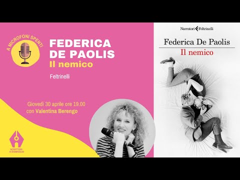 Video Federica De Paolis, Il nemico (Feltrinelli) con Valentina Berengo