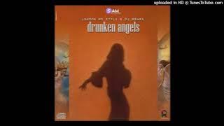 Dj Mbara & London No Style - Drunken Angels.