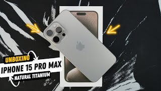 Famous iPhone 15 Pro Max Natural Titanium Unboxing Setup & First Impression Wealth