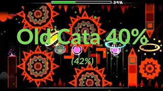 (Outdated working on New Cataclysm) Old Cataclysm 40% (42%) (Geomtery Dash) [PLS READ DESCRIPTION]