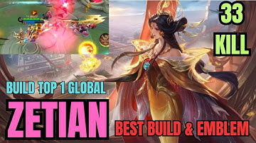 33 KILLS!! NEW HERO ZETIAN BEST BUILD  AND EMBLEM!! - BUILD TOP 1 GLOBAL ZETIAN  ~ MLBB