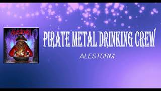 Alestorm - Pirate Metal Drinking Crew (Lyrics)