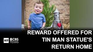 $500 reward being offered for return of Tin Man statue