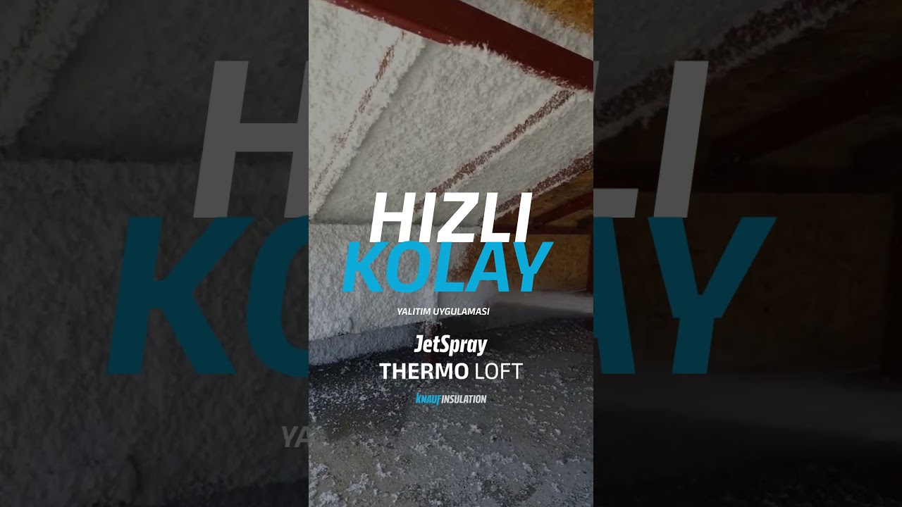 Jetspray Thermo Loft ile Hızlı ve Kolay