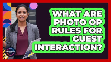 What Are Photo Op Rules For Guest Interaction?