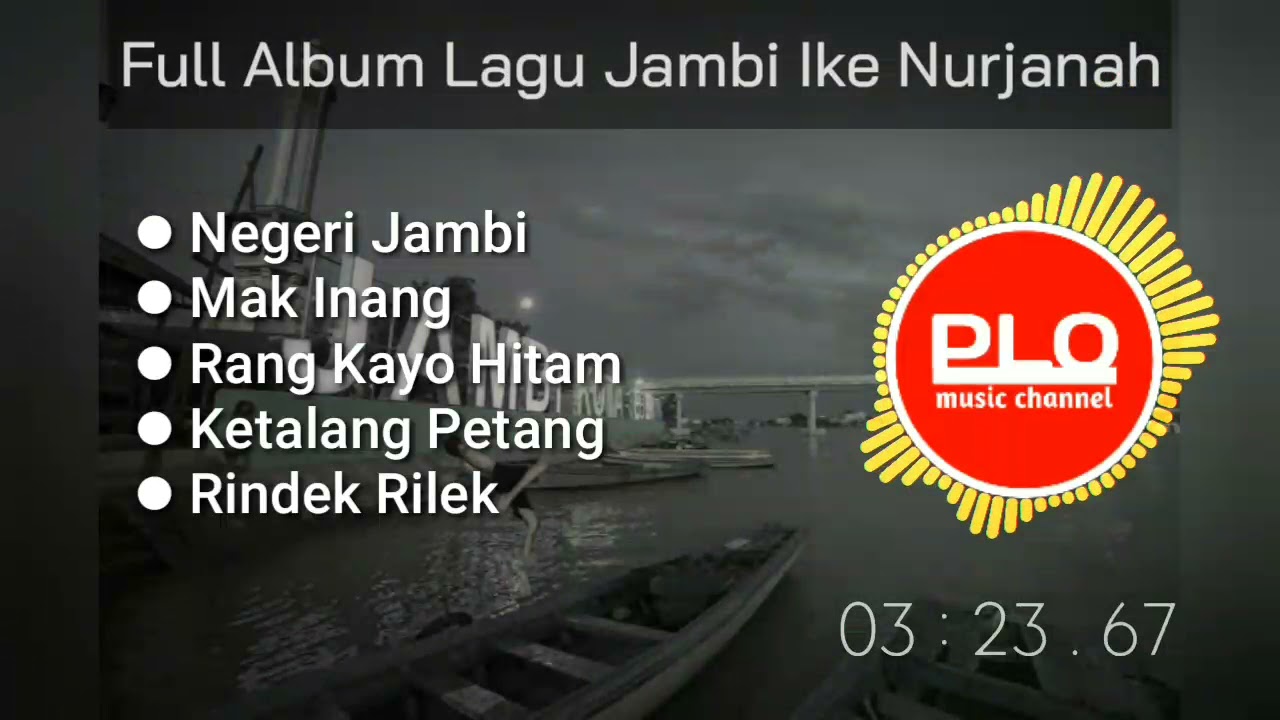 Kumpulan Lagu Jambi Ikke Nurjanah
