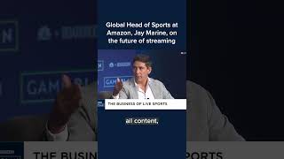 Amazon's global head of sports Jay Marine on the future of streaming #Shorts
