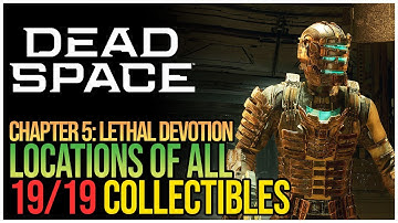 Dead Space Remake 2023 All Collectibles Chapter 5 Lethal Devotion