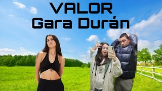 REACCIÓN a Gara Durán - VALOR
