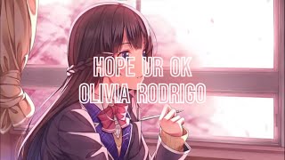 Download Lagu Nightcore - hope ur ok - (Olivia Rodrigo) MP3