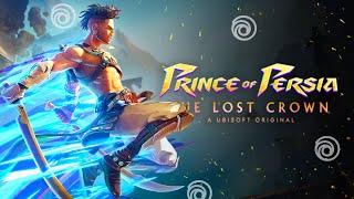 &quot;PRINCE OF PERSIA: THE LOST CROWN&quot; МЕНЯ ВОЛНУЕТ! Новый перезапуск Принца Персии (Потерянная корона)