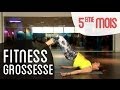 Fitness 5ème mois de grossesse