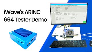 iWave's ARINC 664 Tester Demo: Complete Solution for AFDX Protocol Validation