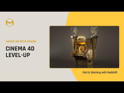 Cinema 4D Level-up - Working with Redshift