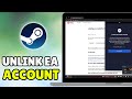 How To Unlink EA Account From Steam (2025) - Unlink Banned/Lost/Hacked EA Account On Steam