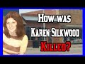 The Mystery Of Karen Silkwood