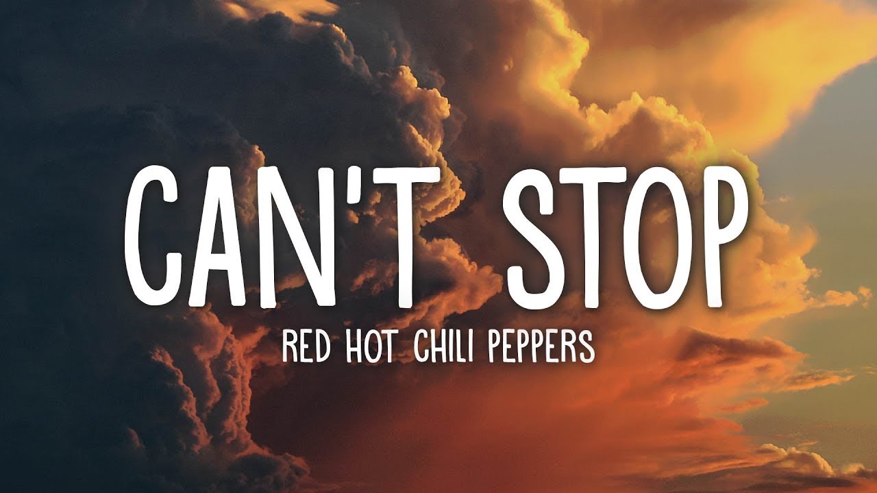Red Hot Chili Peppers - Can't Stop (Lyrics) |25min - YouTube