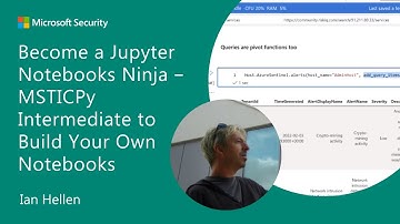 Become a Jupyter Notebooks Ninja – MSTICPy Intermediate to Build Your Own Notebooks
