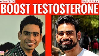 How to Boost Testosterone Naturally - 6 WAYS