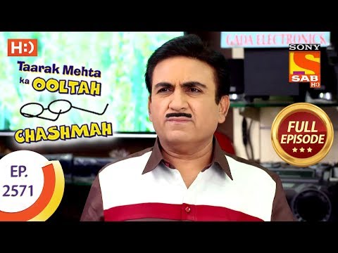 Taarak Mehta Ka Ooltah Chashmah – Ep 2571 – Full Episode – 8th October, 2018