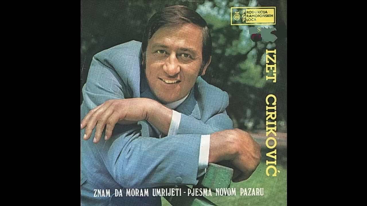 Izet Cirikovic - Pesma Novom Pazaru - (Audio 1970) HD