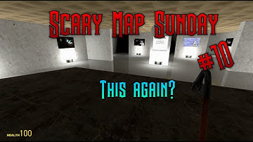 Scary Map Sunday! Episode 10 - Shadows Chapter 2 - I am the table?