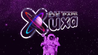 Xuxa - Astronauta de Papel (Radio Edit)