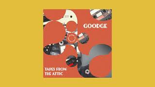 Goodge - Tape From The Attic [Full EP]