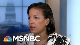 Susan Rice: 'I Leaked Nothing To Nobody' About Intelligence (Exclusive) | Andrea Mitchell | MSNBC