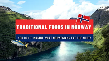 Quali sono i piatti tipici della Norvegia?