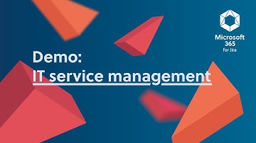 Demo: Microsoft 365 for Jira – IT service management use case (JSM)