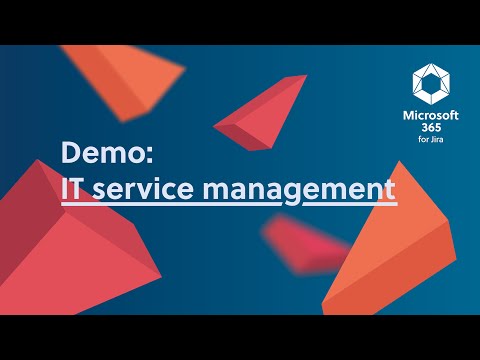 Demo: Microsoft 365 for Jira – IT service management use case (JSM)