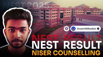 NEST Result 2025 | NISER counselling Process | E.O.I | Full Explained #niser #nest