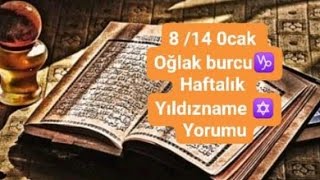 Oğlak Burcu ♑Haftalik Yildizname Yorumu ✡️ (8/15 Ocak)C.tesi̇ : Satürn Günü